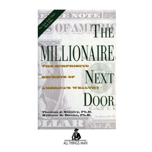 The Millionaire Next Door: The Surprising Secrets of America's Wealthy - Hardback