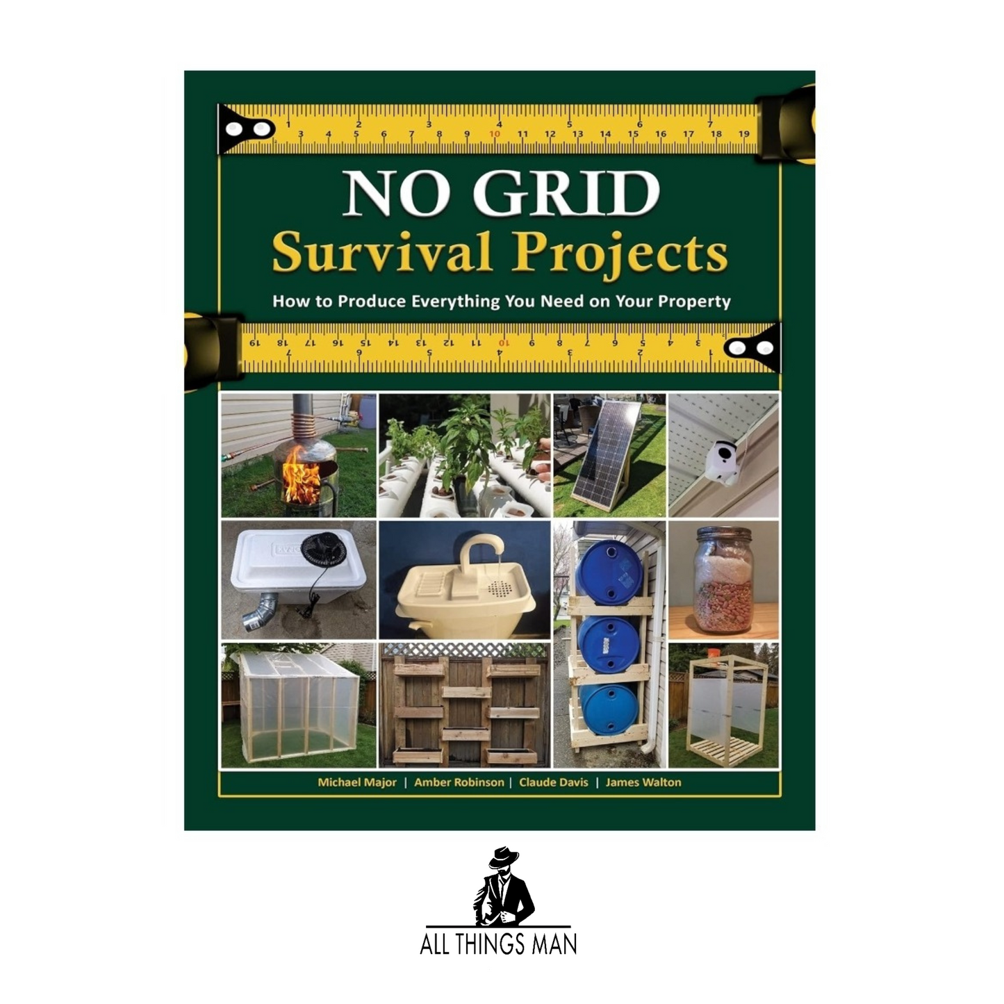 NO GRID Survival Projects:How to Produce Everything You Need on Your Property- Paperback